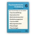 Tauchmedizinischen Fortbildung Bd 6