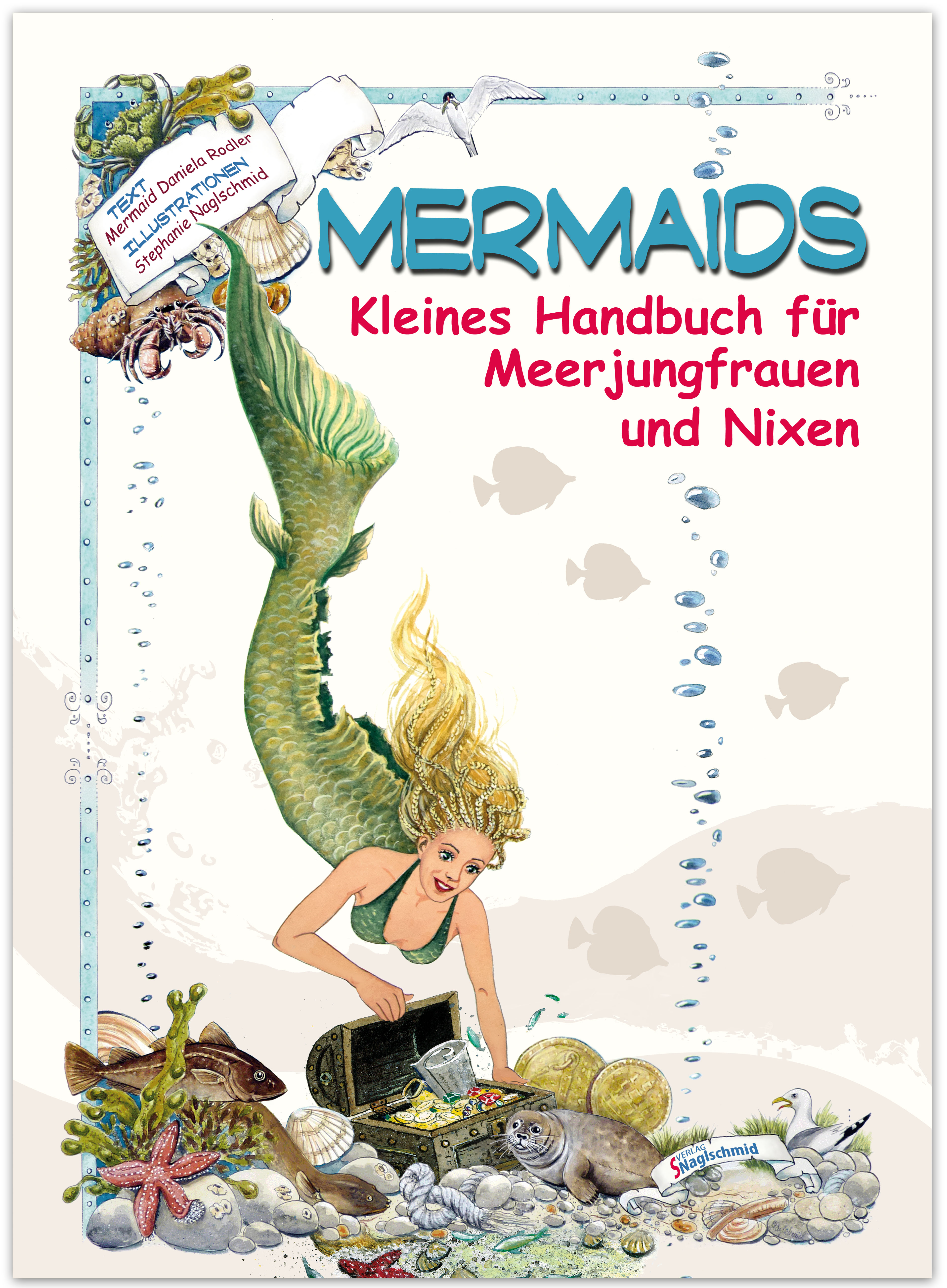 Mermaids - Kleines Handbuch für Meerjungfrauen und Nixen