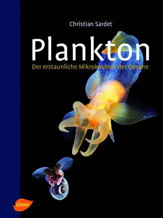 Plankton:  Der erstaunliche Mikrokosmos der Ozeane